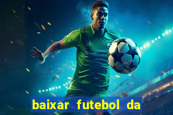 baixar futebol da hora 3.7